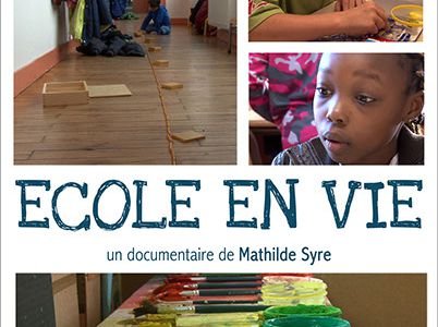 Ecole en vie : documentaire sur les pédagogies actives 